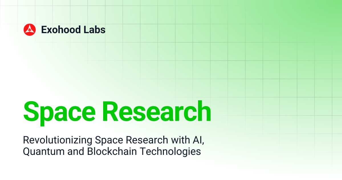 Space Research | Exohood Labs